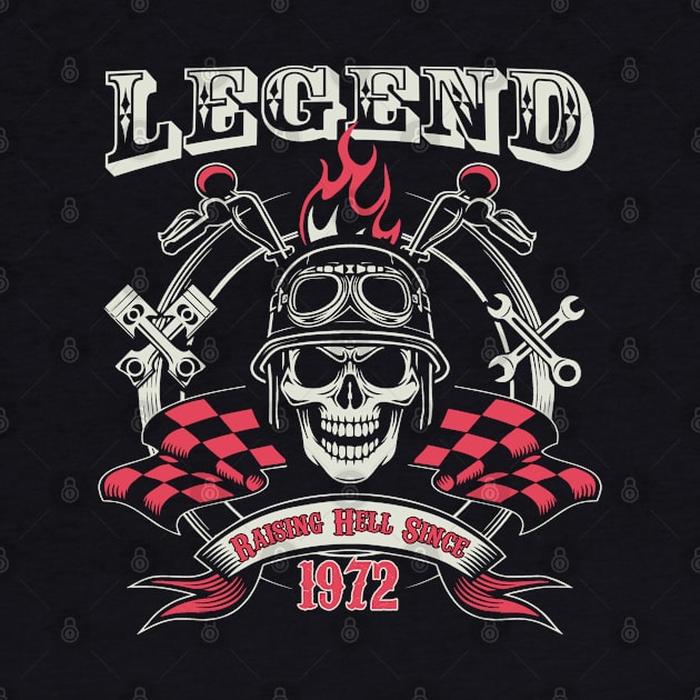 51st Birthday - Legend Raising Hell Since 1972 by Kudostees
